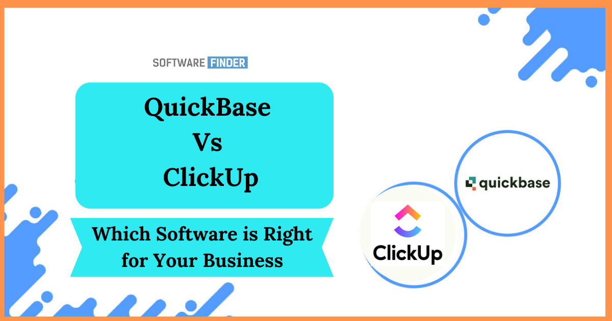 ClickUp vs Quickbase – Which Software is Right for Your Business