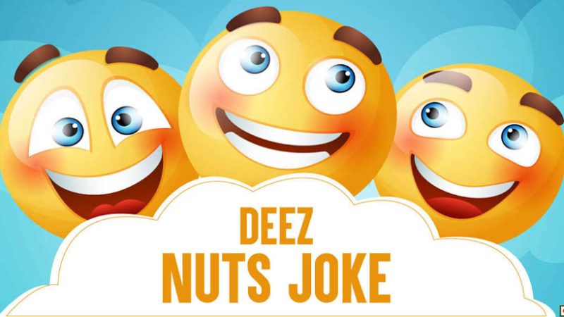 Deez Nuts Jokes